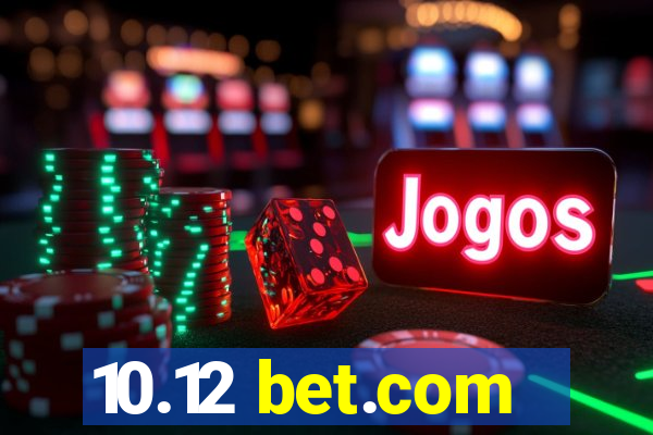 10.12 bet.com